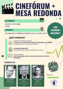 Mesa redonda "¿Se ha quedado atrás el sector sanitario en la lucha climática?" (Juan Antonio Ortega García, Cayetano Gutiérrez Pérez, Pedro Luengo Michel) @ Aulario de la Merced (Universidad de Murcia) Aula 2.10-B1.2.011
