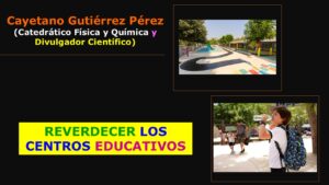 Charla "Reverdecer los Centros Educativos" (Cayetano Gutiérrez Pérez, Catedrático Física y Química y Divulgador Científico) @ CEIP Ginés Díaz- San Cristóbal